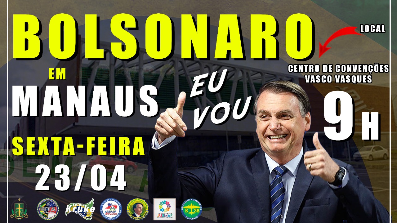 Bolsonaristas vão fazer recepção do Presidente da República em Manaus amanhã (23)