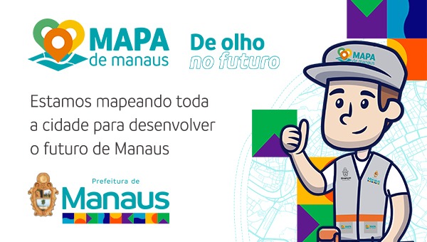 Mapa de Manaus: mapeando toda a cidade para desenvolver o futuro