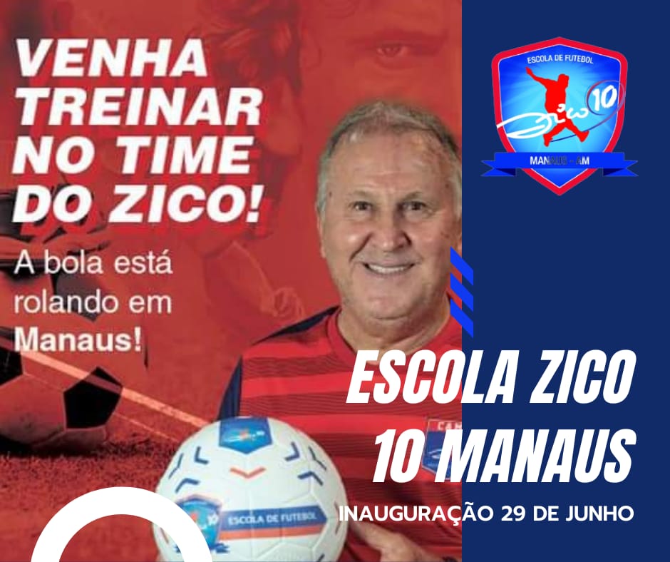 Escola de Futebol Zico 10 Manaus inaugura nesta terça-feira (29) no Mumu Society