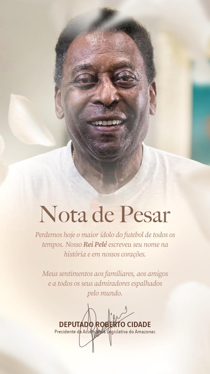 Roberto Cidade emite nota de pesar pelo falecimento de Pelé